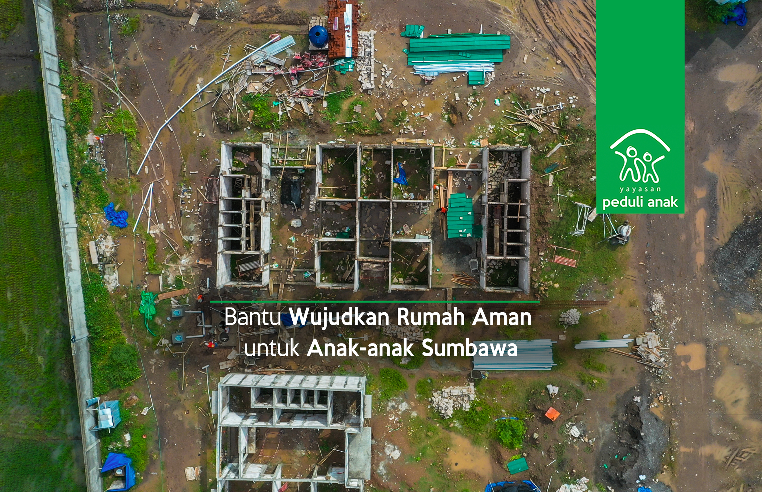 Bantu Wujudkan Rumah Aman untuk Anak-anak Sumbawa