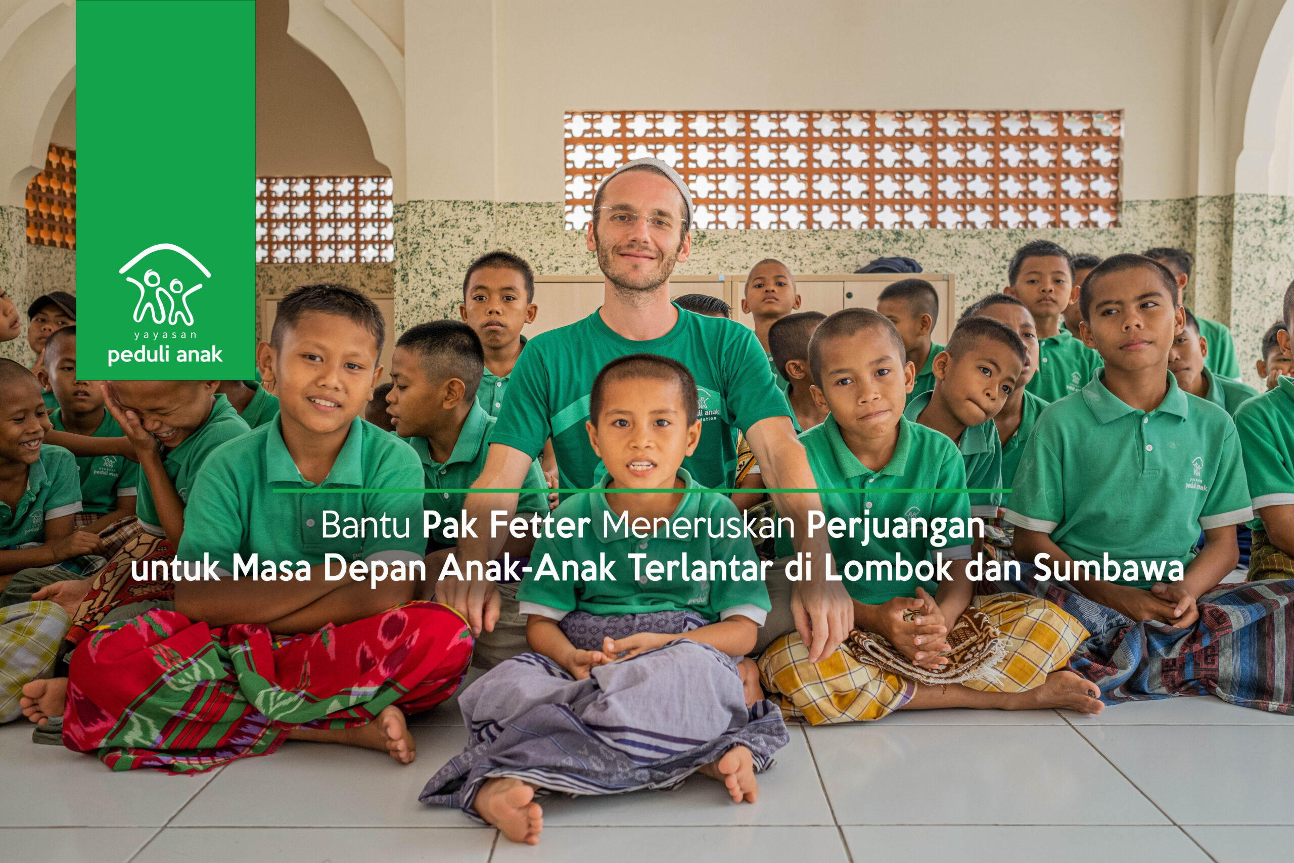 Bantu Pak Fetter Meneruskan Perjuangan untuk Masa Depan Anak-Anak Terlantar di Lombok dan Sumbawa