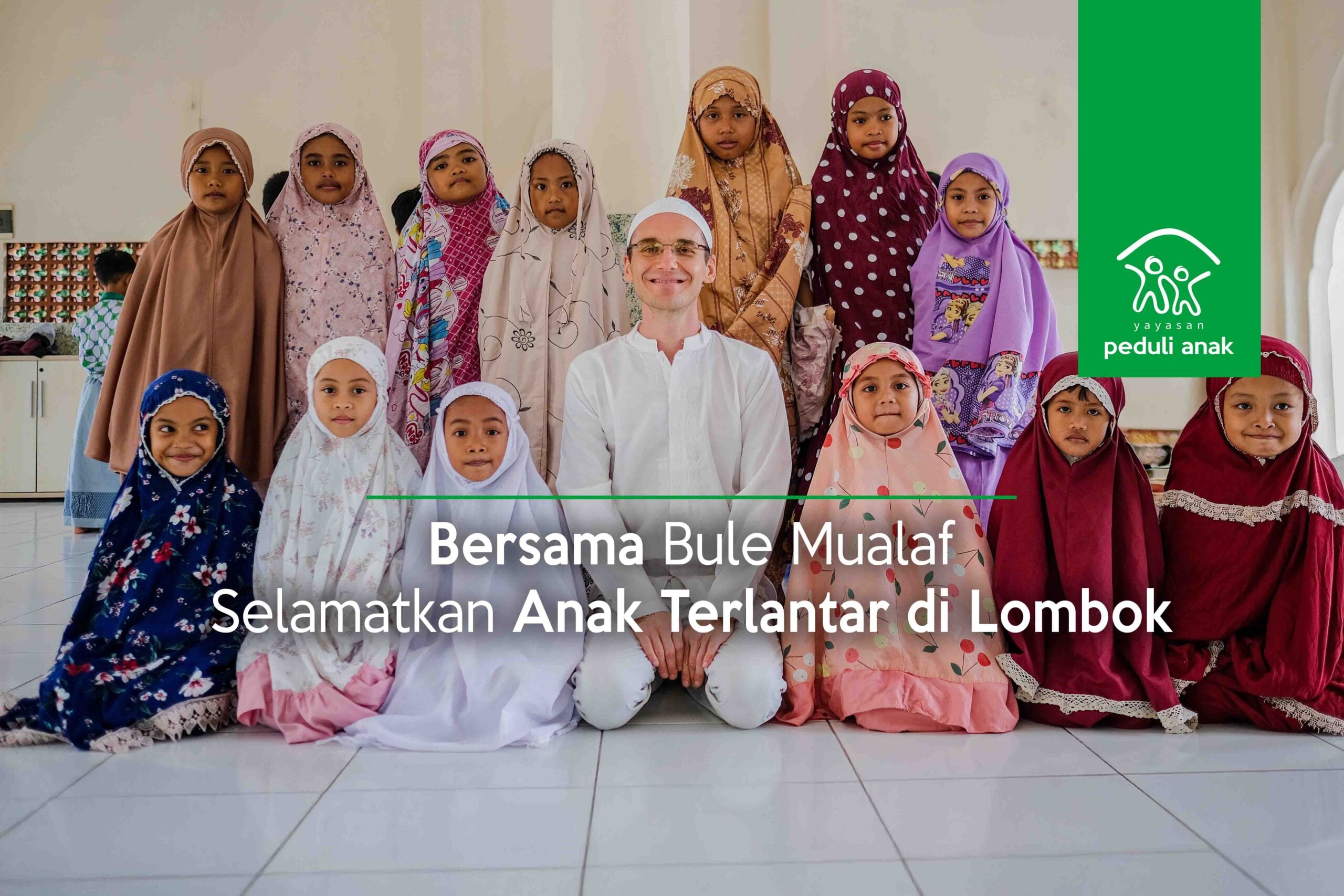 Bersama Bule Mualaf, Selamatkan Anak Terlantar di Lombok