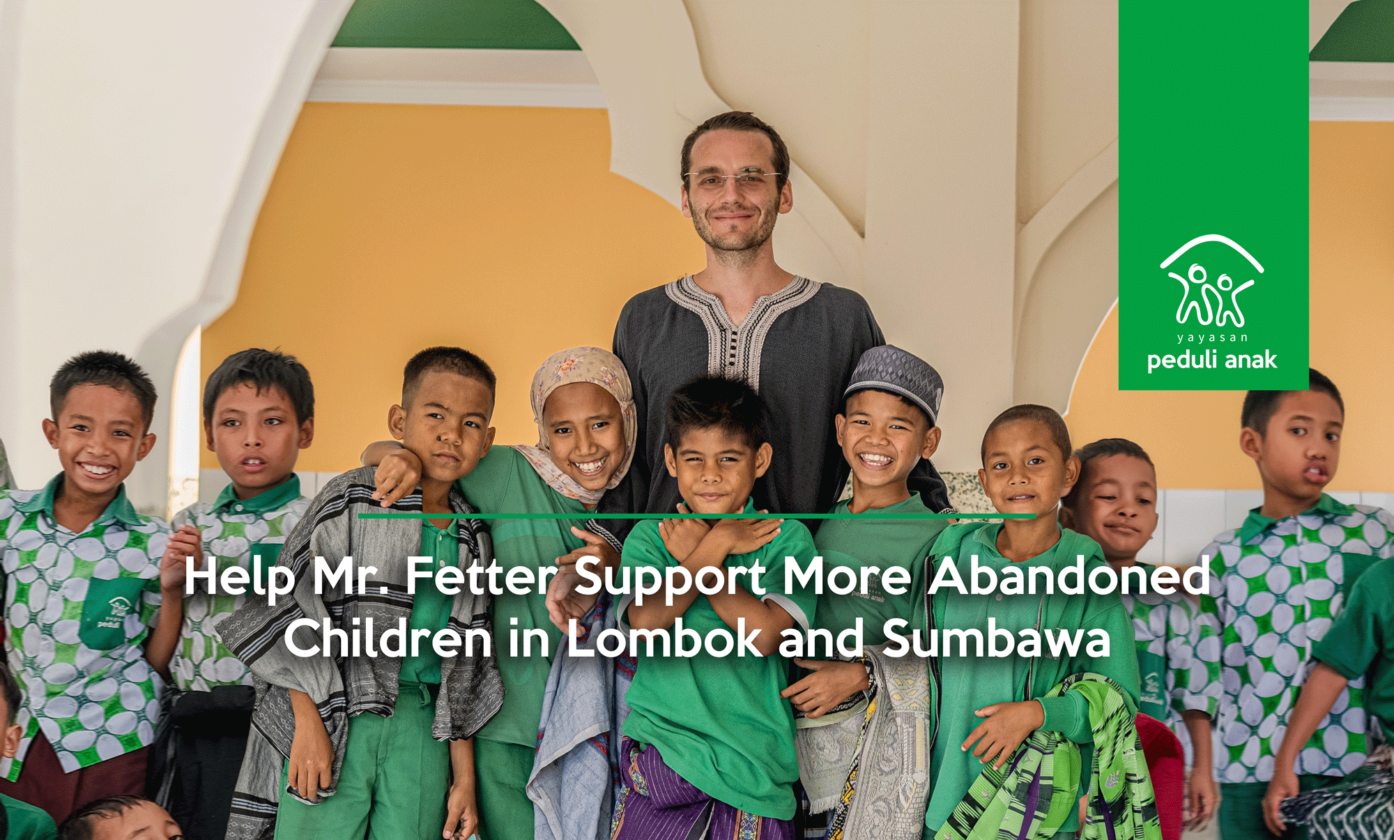 Help Mr. Fetter Support More Abandoned Children in Lombok and Sumbawa