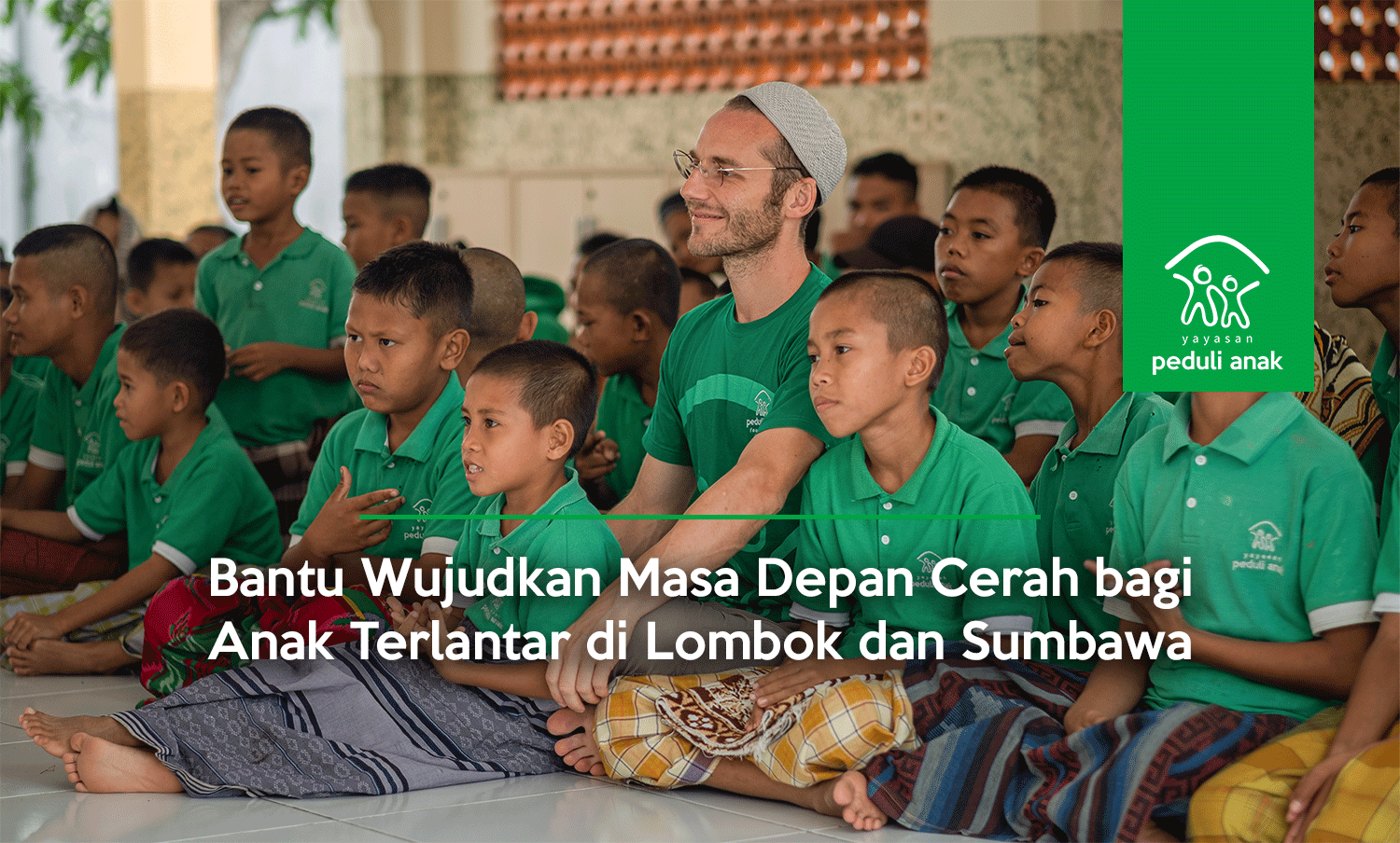 Bantu Wujudkan Masa Depan Cerah bagi Anak Terlantar di Lombok dan Sumbawa