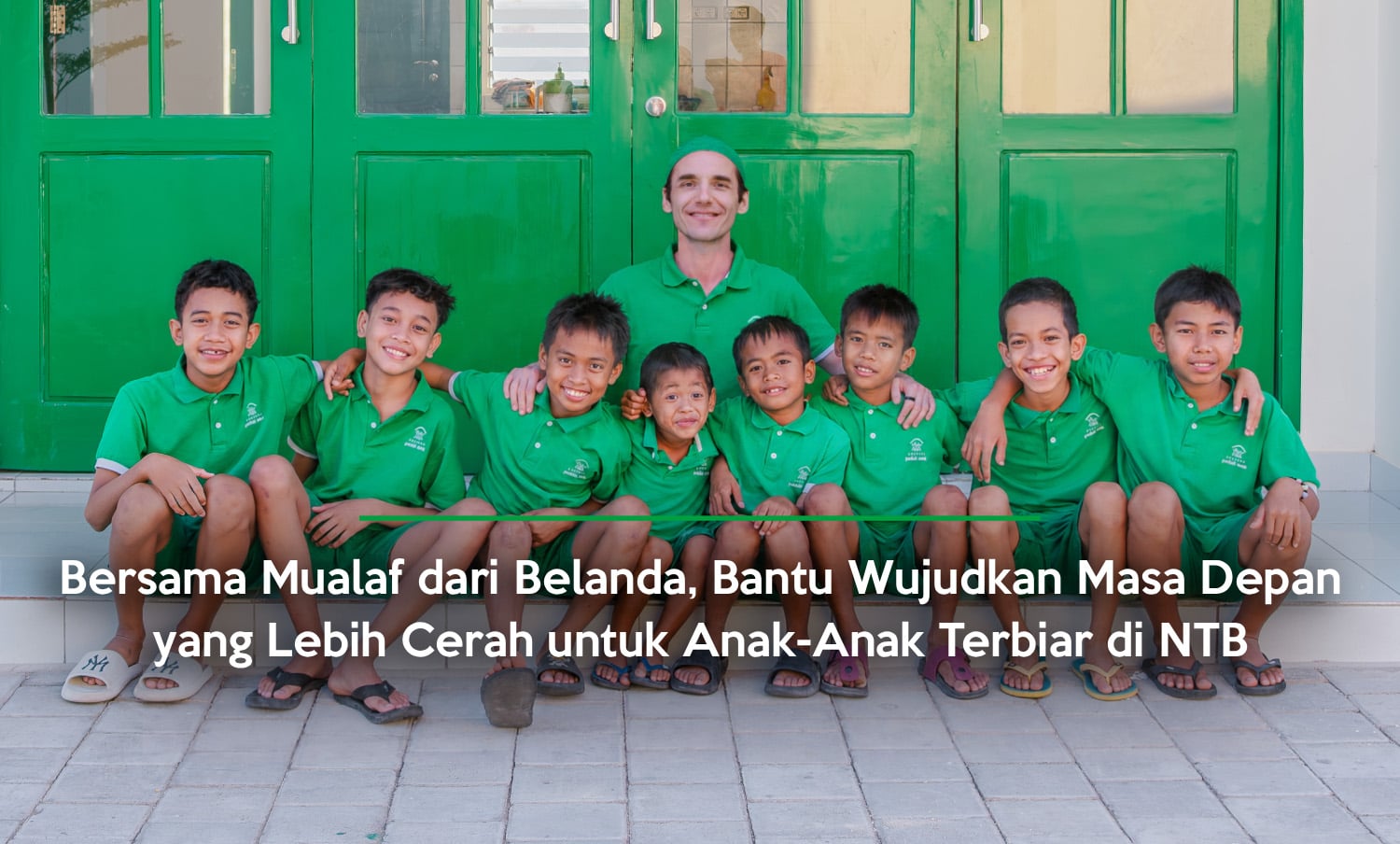 Bersama Mualaf dari Belanda, Bantu Wujudkan Masa Depan yang Lebih Cerah untuk Anak-Anak Terbiar di NTB